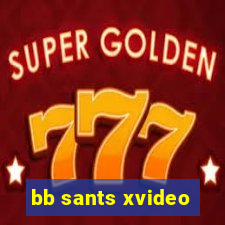 bb sants xvideo